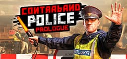 Contraband Police: Prologue