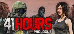 41 Hours: Prologue