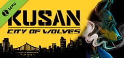 Kusan: City of Wolves Demo