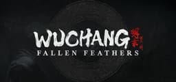 WUCHANG: Fallen Feathers