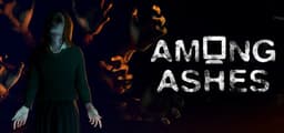Among Ashes