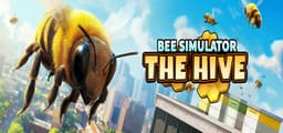 Bee Simulator: The Hive