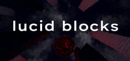 Lucid Blocks
