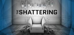 The Shattering