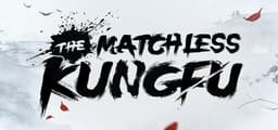 The Matchless KungFu