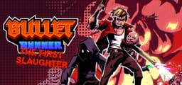 Bullet Runner: The First Slaughter