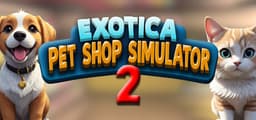 Exotica 2: Pet Shop Simulator