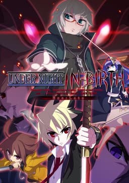 UNDER NIGHT IN-BIRTH Exe:Late