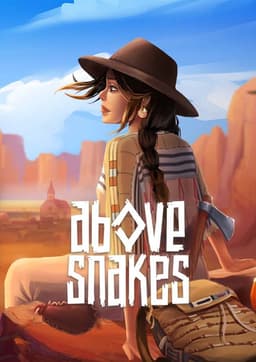 Above Snakes