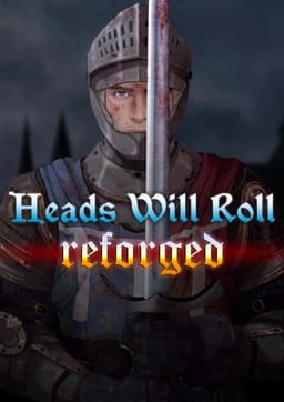 Heads Will Roll: Reforged