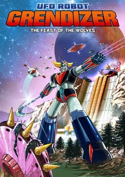 UFO ROBOT GRENDIZER – The Feast of the Wolves