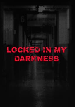 Locked in my Darkness