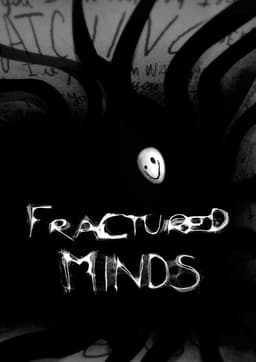 Fractured Minds