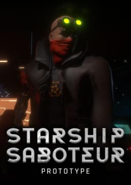 Starship Saboteur Prototype