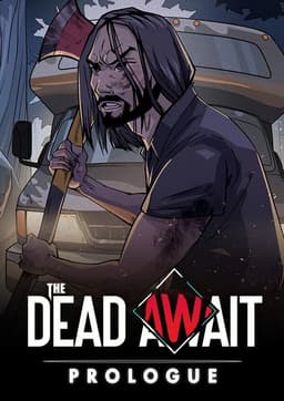 The Dead Await: Prologue