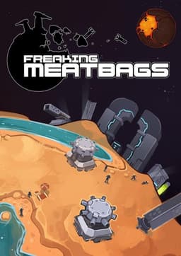 Freaking Meatbags