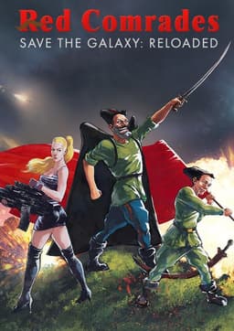 Red Comrades Save the Galaxy: Reloaded