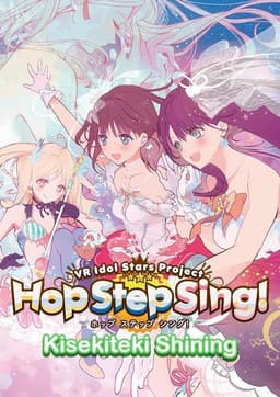 Hop Step Sing! Kisekiteki Shining! (HQ Edition)