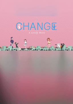 Change : A Little Story