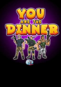 YOU ARE THE DINNER