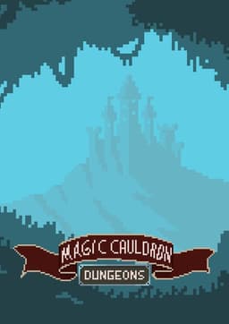 Magic Cauldron - Dungeons