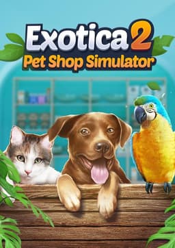 Exotica 2: Pet Shop Simulator