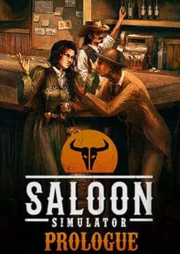 Saloon Simulator: Prologue