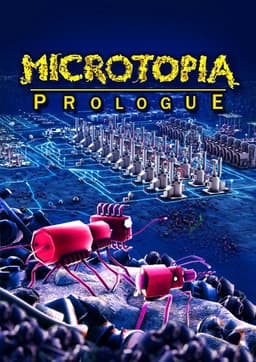Microtopia: Prologue