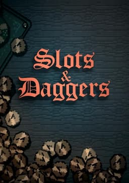 Slots & Daggers