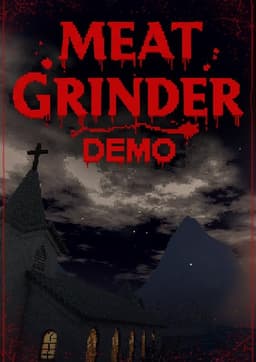 Meat Grinder (Demo)
