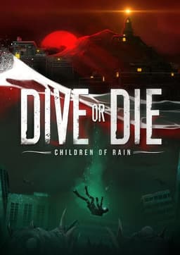 DIVE or DIE - Children of Rain Demo