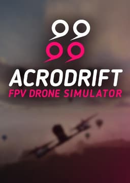 ACRODRIFT: FPV Drone Simulator (Demo)