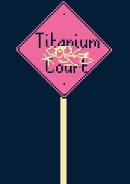 Titanium Court