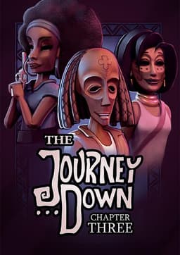 The Journey Down: Chapter Three