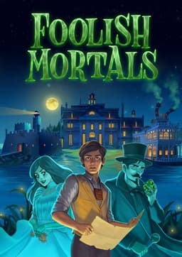 Foolish Mortals