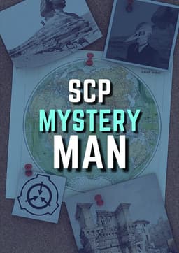 SCP - The Mystery Man