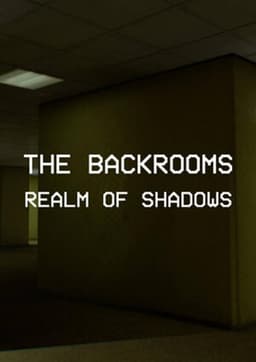 Backrooms: Realm of Shadows