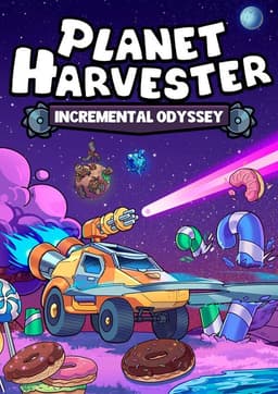 Planet Harvester: Incremental Odyssey Demo