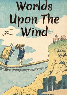 Worlds Upon The Wind